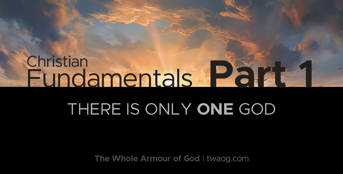 fundamentals-1-there-is-only-one-god